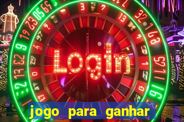 jogo para ganhar dinheiro de verdade no pix na hora